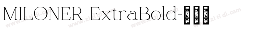 MILONER ExtraBold字体转换